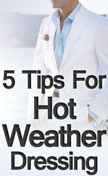 5-Tips-For-Hot-Weather-dressing-tall.jpg