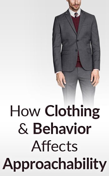  How-Clothing-and-Behavior-Affects-Approachability