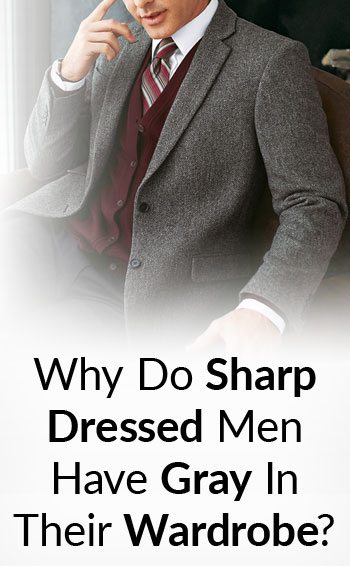 Why-Do-Sharp-Dressed-Men-Have-Gray-In-Their-Wardrobe--tall