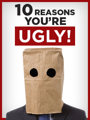 Signs your ugly