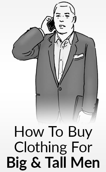 How-To-Buy-Clothing-For-Big-Tall-Men