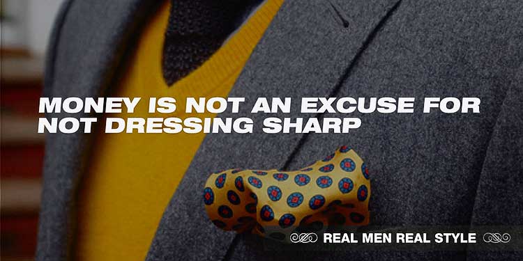 money-not-excuse-for-not-dressing-sharp