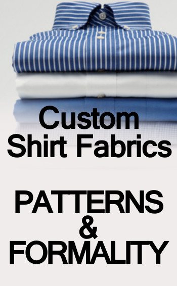Custom Shirt Fabrics PATTERNS AND FORMALITY tall