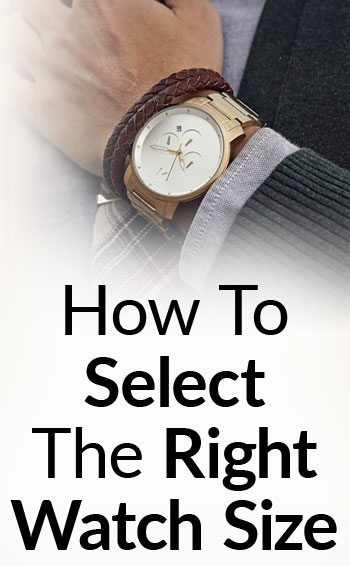How To Buy The Right Size Watch For Your Wrist   5 Tips For Purchasing  