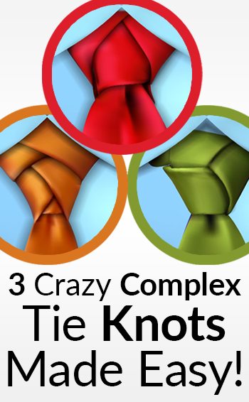 3-Crazy-Complex-Tie-Knots-Made-Easy