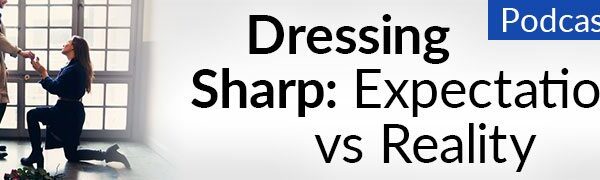 Dressing sharp - expectations vs reality