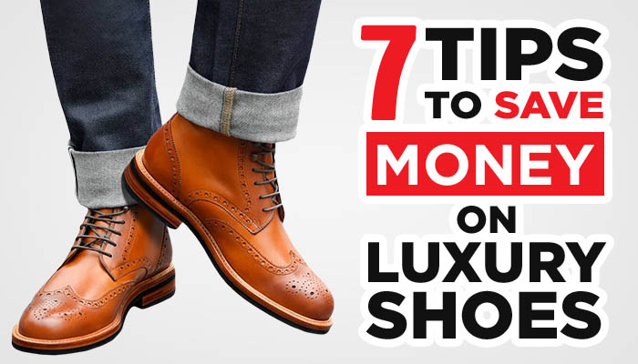 luxury shoes tips