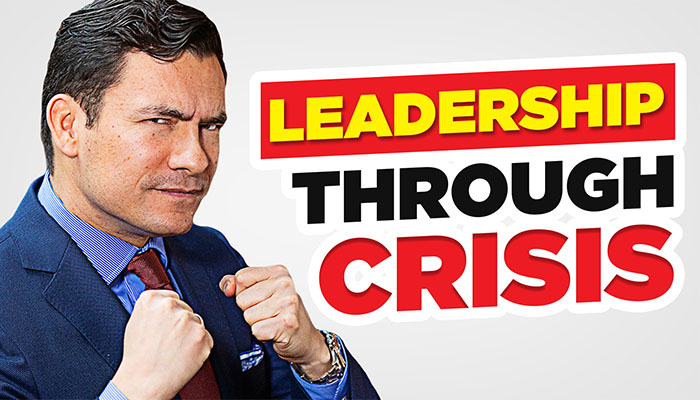 How To Lead In A Time Of Crisis (20 Lessons I've Learnt)
