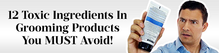 Toxic Ingredients in Skincare | 12 Harmful Ingredients You MUST Avoid!