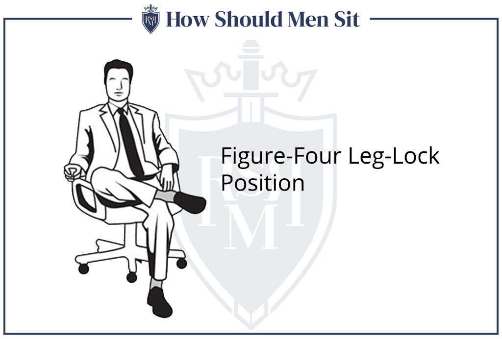 How Men Should Sit Figure-Four Leg-Lock