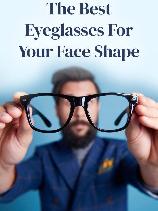 The Best Eyeglasses For Your Face Shape