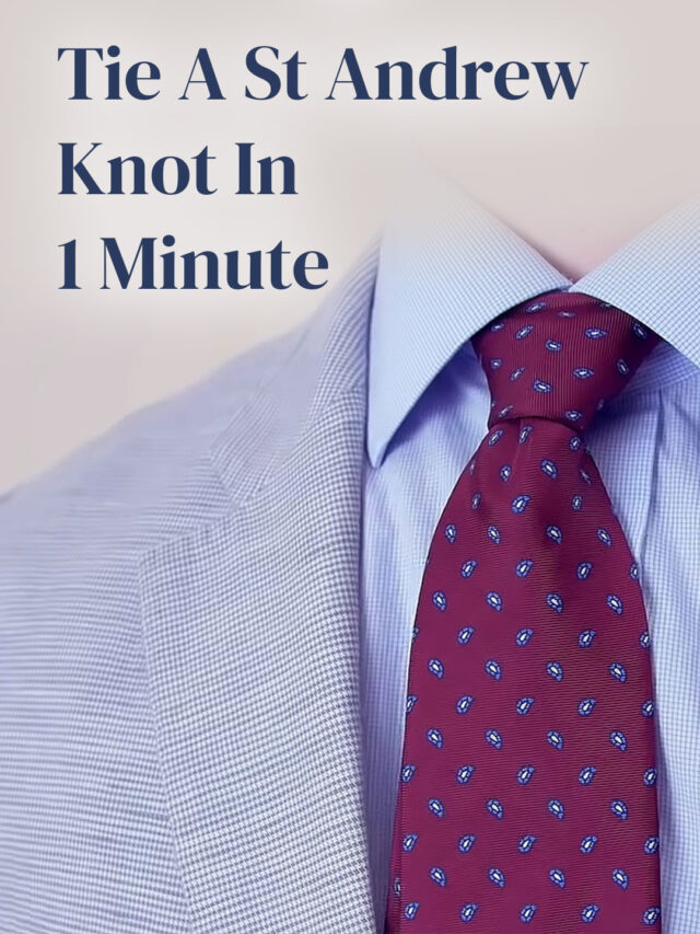 How To Tie A Necktie -St Andrew Knot