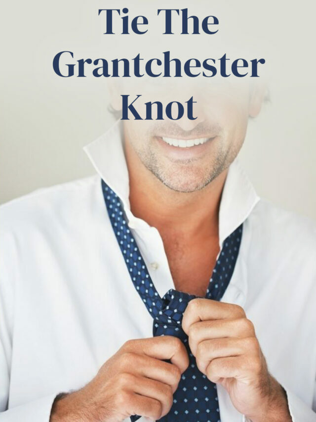 How Ho Tie A Granchester Knot In 30 Seconds