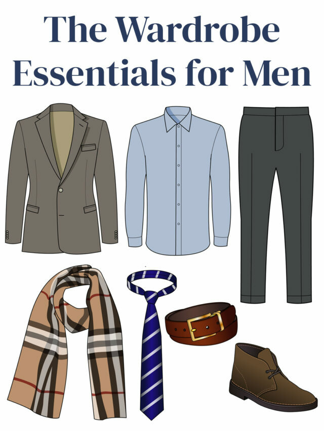 Sartorial Must-Haves: A Comprehensive Guide to Defining Every Man's Wardrobe