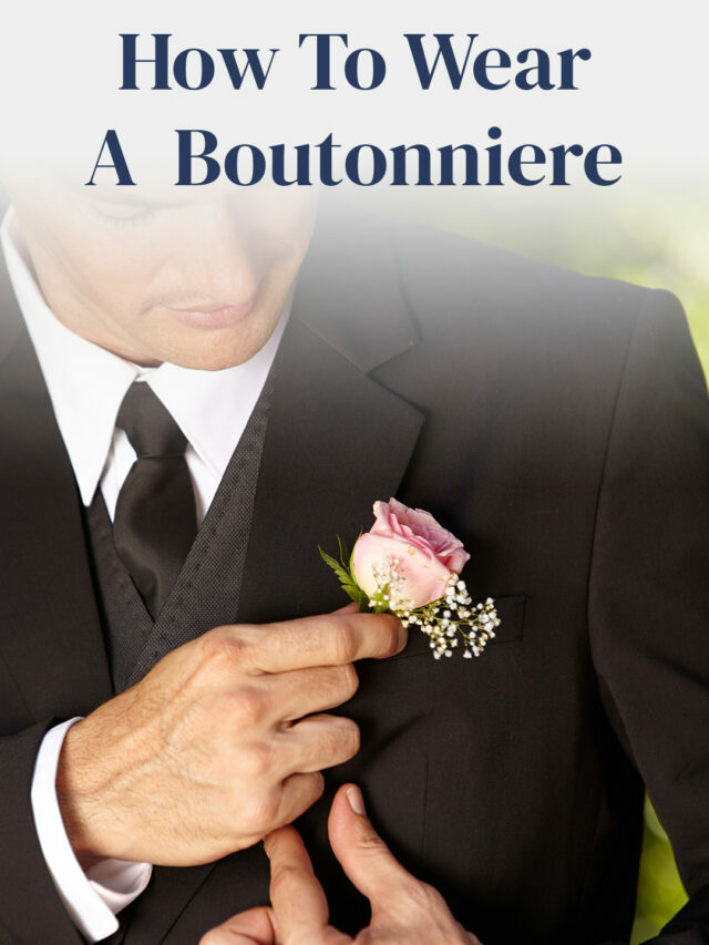 Styling Boutonnieres: Classic Flair for the Fashion-Forward Man