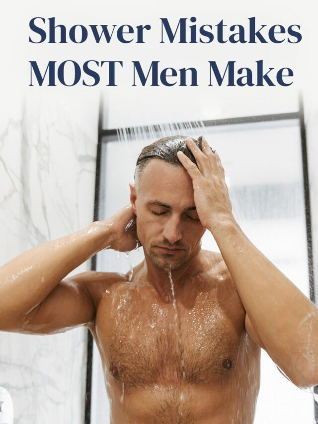 10 Shower Mistakes MOST Men Make – You're Showering Wrong!