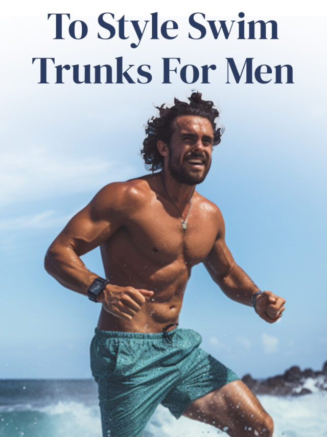 From Beach to Beyond: The Essential Guide to Choosing and Styling Men's ...