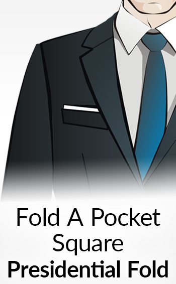 presidential pocket square fold