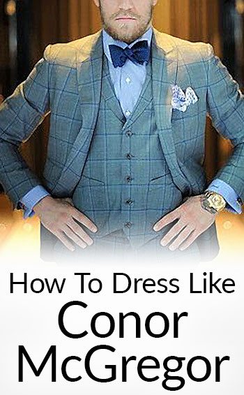 how to dress like Conor McGregor
